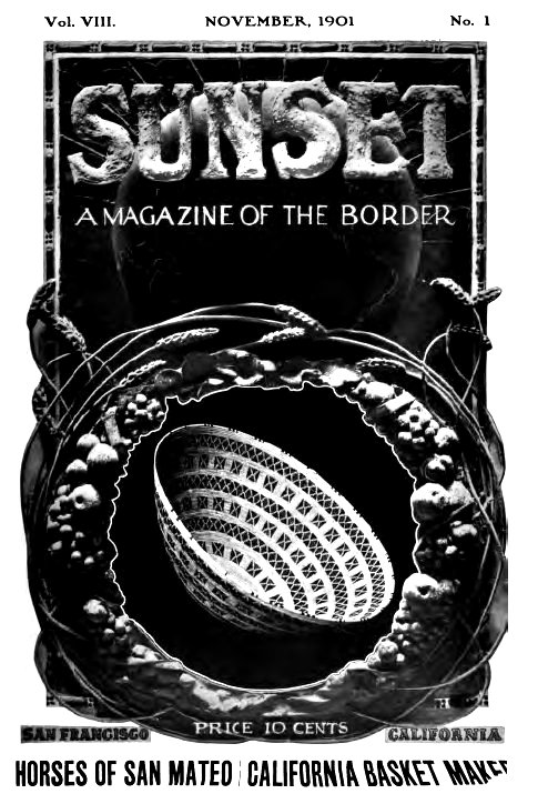 Cover, Sunset: A Magazine of the Border 8(1) (November 1901)