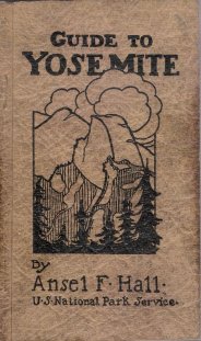 Cover, Guide to Yosemite by Ansel F. Hall (1920)
