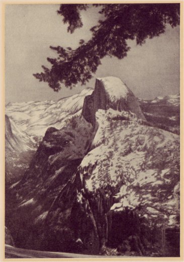 Half Dome, as seen from Glacier Point, in the winter season when snows blanket the Sierras. PHOTO BY A. C. PILLSBURY