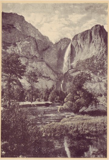 Yosemite Falls, viewed from across the Merced River, 2,565 feet. PHOTO BY A. C. PILLSBURY