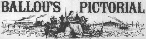 Ballou's Pictorial [masthead]