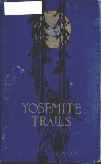 Cover, Yosemite Trails, by J. Smeaton Chase